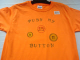 "Push My Button" Hand Crafted Youth T-Shirt - FayZen's Kreations